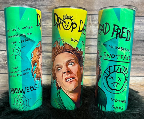 20oz Insulated Tumbler - Drop Dead Fred