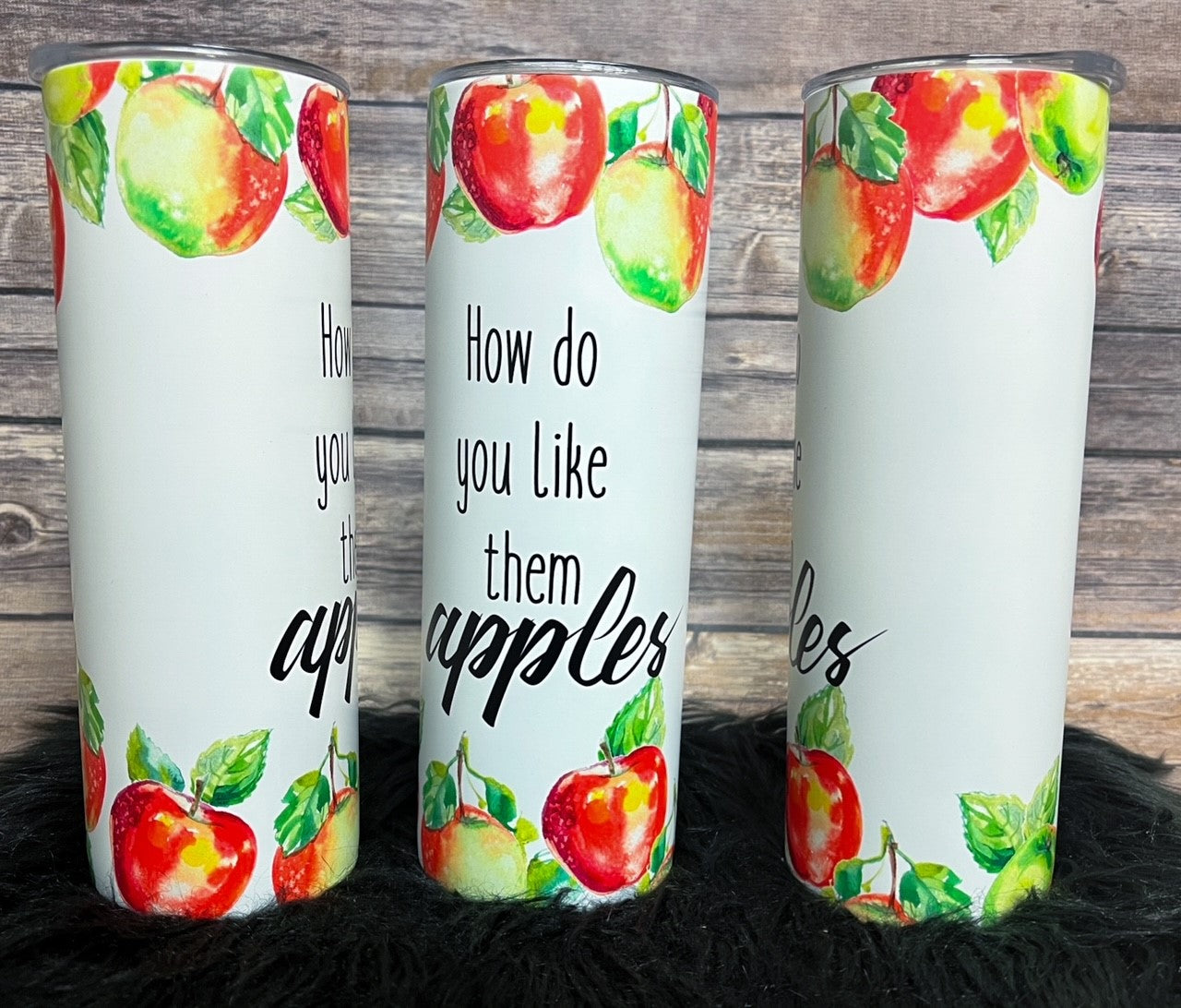 20oz Insulated Tumbler - How do you like them apples